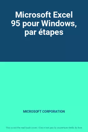 Couverture du produit · Microsoft Excel 95 pour Windows, par étapes