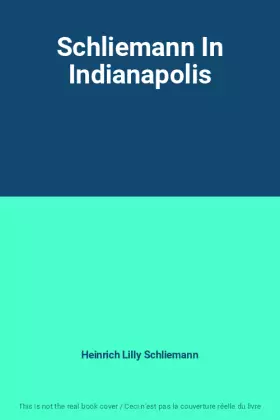 Couverture du produit · Schliemann In Indianapolis