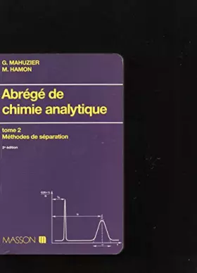 Couverture du produit · ABREGE DE CHIMIE ANALYTIQUE. Tome 2, 2ème édition