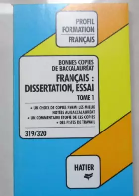 Couverture du produit · Bonnes Copies du Bac - Français: Dissertation, Essai, Tome 1
