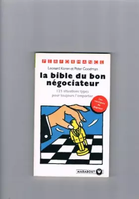 Couverture du produit · La bible du bon négociateur