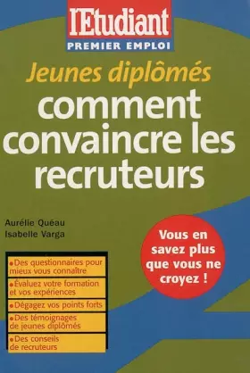 Couverture du produit · Jeunes diplômés comment convaincre les recruteurs