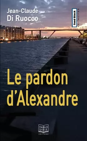 Couverture du produit · Le pardon d'Alexandre