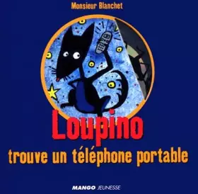 Couverture du produit · Loupino trouve un téléphone portable