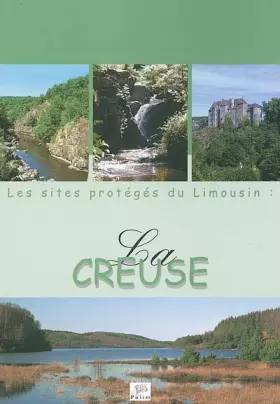 Couverture du produit · Les sites protégés en Limousin : La Creuse