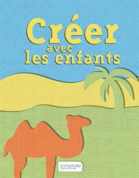 Couverture du produit · Créer avec les enfants