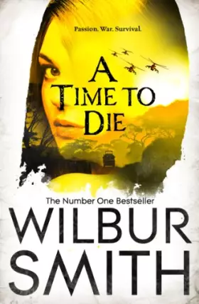 Couverture du produit · A Time to Die (The Courtneys of Africa) [May 08, 2014] Smith, Wilbur