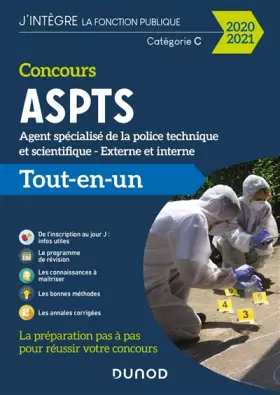 Couverture du produit · Concours ASPTS Agent spécialisé de la police technique et scientifique - 2020-2021 - Tout-en-un: Tout-en-un (2020-2021)