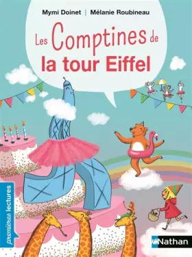 Couverture du produit · Les comptines de la tour Eiffel ! - Premières Lectures CP Niveau 3 - Dès 6 ans