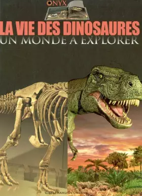 Couverture du produit · La vie des dinosaures