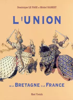 Couverture du produit · L'union de la Bretagne à la France