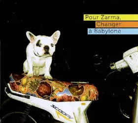 Couverture du produit · Pour Zarma Changer à Babylone