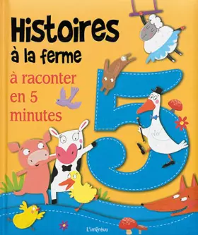 Couverture du produit · Histoires à la ferme à raconter en 5 minutes