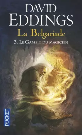 Couverture du produit · La Belgariade, tome 3 : Le Gambit du Magicien