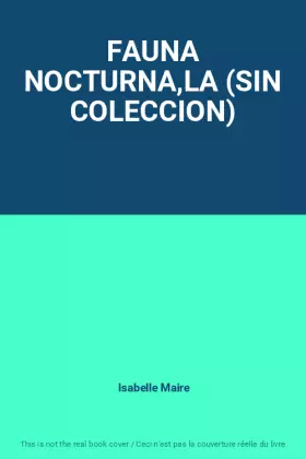 Couverture du produit · FAUNA NOCTURNA,LA (SIN COLECCION)