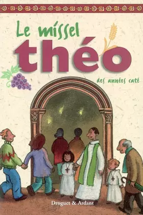 Couverture du produit · Le missel Théo des années caté