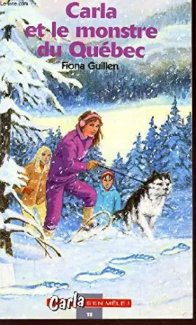Couverture du produit · Carla et le monstre du Québec (Carla s'en mêle !.)