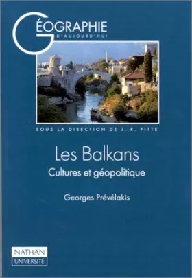 Couverture du produit · LES BALKANS. Cultures et géopolitique