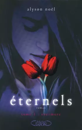 Couverture du produit · Eternels, Tome 1 : Evermore