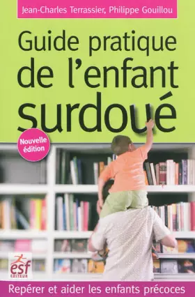 Couverture du produit · Guide pratique de l'enfant surdoué : Repérer et aider les enfants précoces