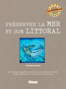 Couverture du produit · Préserver la mer et son littoral
