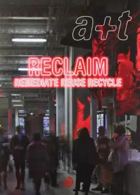 Couverture du produit · a+t, № 39-40: Reclaim Remediate Reuse Recycle (Serie Reclaim, Bilingüe)