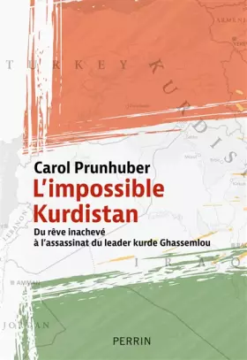 Couverture du produit · L'impossible Kurdistan: Du rêve inachevé à l'assassinat du leader kurde Ghassemlou