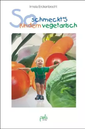 Couverture du produit · So schmeckt's Kindern vegetarisch