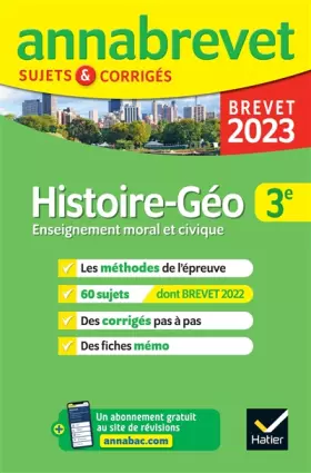 Couverture du produit · Annales du brevet Annabrevet 2023 Histoire-géographie EMC 3e: méthodes du brevet & sujets corrigés