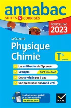 Couverture du produit · Annales du bac Annabac 2023 Physique-Chimie Tle générale (spécialité): méthodes & sujets corrigés nouveau bac