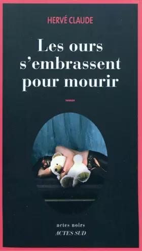 Couverture du produit · Les ours s'embrassent pour mourir