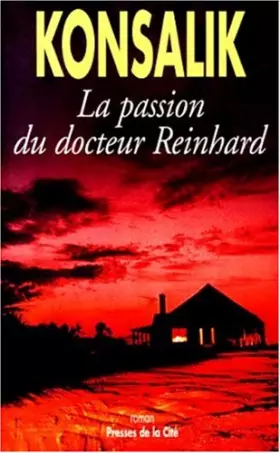 Couverture du produit · La passion du docteur Reinhard