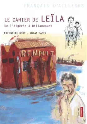 Couverture du produit · Le cahier de Leïla : De l'Algérie à Billancourt