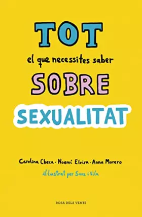 Couverture du produit · Tot el que necessites saber sobre sexualitat: Per gaudir-la de forma sana i segura (Divulgació)