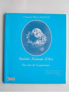 Couverture du produit · Sainte Jeanne d'Arc : La voie de l'Espérance