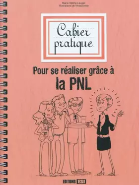 Couverture du produit · Pour se réaliser grâce à la PNL