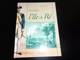Couverture du produit · Autrefois l ile de Ré