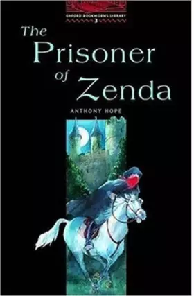 Couverture du produit · The Oxford Bookworms Library: Stage 3: 1,000 Headwords: The Prisoner of Zenda (Oxford Bookworms ELT)