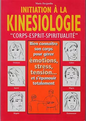 Couverture du produit · Initiation à la kinésiologie : Corps et thérapeutique