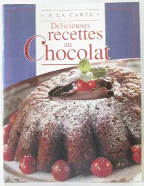 Couverture du produit · Délicieuses recettes au chocolat