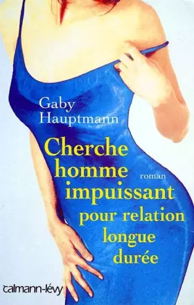Couverture du produit · Cherche homme impuissant pour relation longue durée