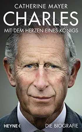 Couverture du produit · Charles – Mit dem Herzen eines Königs: Die Biografie