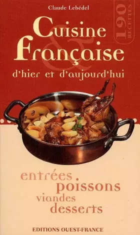 Couverture du produit · Cuisine française d'hier & d'aujourd'hui