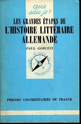 Couverture du produit · Les Grandes étapes de l'histoire littéraire allemande (Que sais-je)