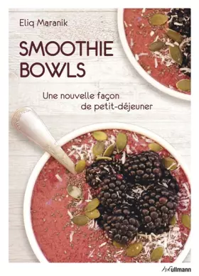 Couverture du produit · Smoothie bowls: Une nouvelle façon de petit-déjeuner