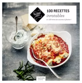 Couverture du produit · 100 recettes inratables: et 100 listes de courses à flasher !
