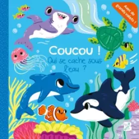 Couverture du produit · Coucou ! Qui se cache sous l'eau ?