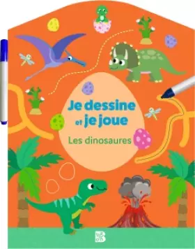 Couverture du produit · Je dessine et je joue : Dinosaures: Avec 1 feutre