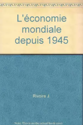 Couverture du produit · L'économie mondiale depuis 1945