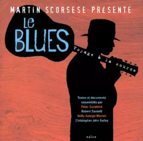 Couverture du produit · Le Blues, voyage à la source
